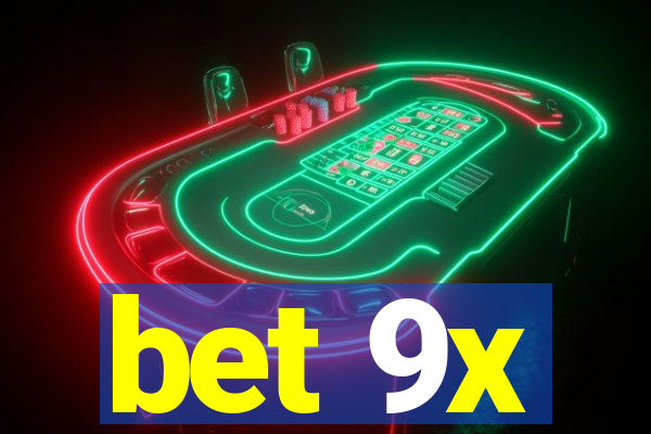 bet 9x